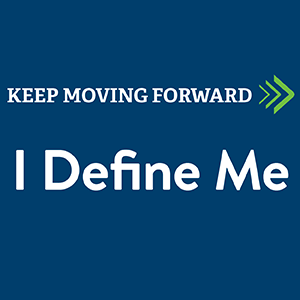 Keep Moving Forward: I Define Me logo