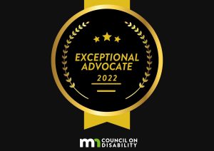 Exceptional Advocate 2022. Minnesota Council on Disability.