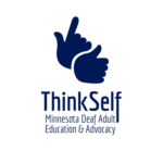 ThinkSelf: Minnesota Deaf Adult Education & Advocacy